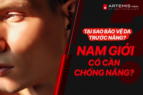 Tại sao phải bảo vệ da trước nắng? - Nam giới có cần chống nắng?