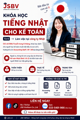 KHÓA KẾ TOÁN TIẾNG NHẬT 5 THÁNG CÙNG JSBV