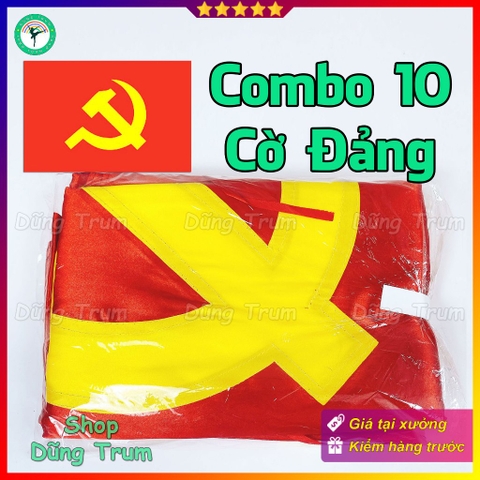 Sỉ Combo 10 Cờ Đảng kích thước chuẩn chất vải Satanh chịu nắng mưa