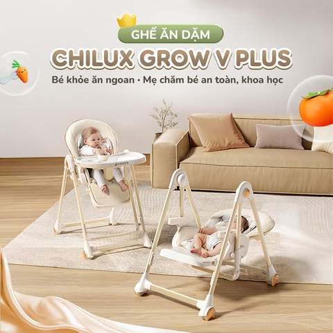 CHILUX - GHẾ ĂN DẶM GROW V PLUS