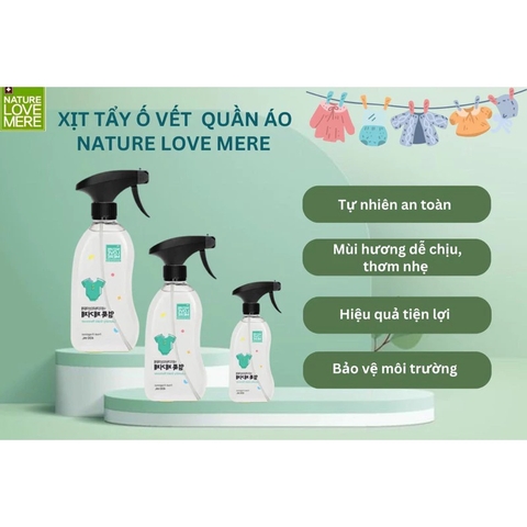 NATURE LOVE MERE - XỊT TẨY Ố VẾT BẨN QUẦN ÁO YẾM