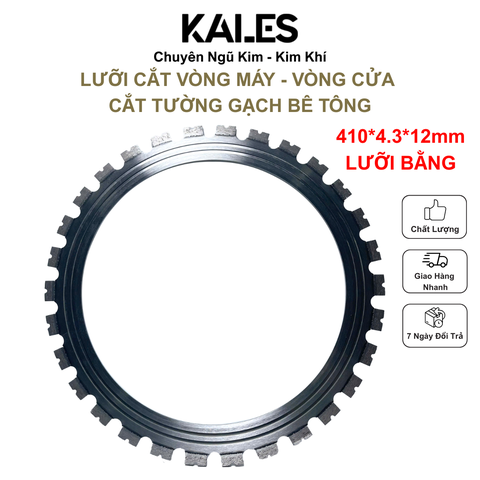Lưỡi Bằng - Lưỡi Cắt Vòng Cắt Tường Gạch Bê Tông 410*4.3*12mm | KALES