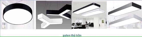 Đèn thả trần văn phòng gia công theo thiết kế