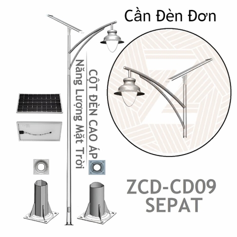 Cột Đèn Đường Cao Áp Năng Lượng Mặt Trời ZCD-CD09 SEPAT Cần Đèn Đơn 1 tấm Pin Solar Panel