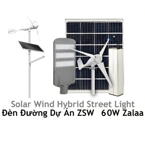 Đèn Đường LED Năng Lượng Mặt Trời lai Gió ZSW 60W Zalaa dành cho dự án