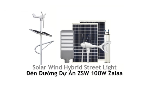 Đèn Đường Zalaa Solar Wind Hybrid Street Light ZSW 100W Dành cho dự án