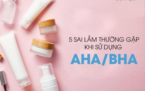Những sài lầm thường gặp khi sử dụng AHA và BHA