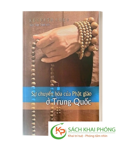 Sự Chuyển Hóa Phật Giáo Ở Trung Quốc - Kenneth Ch'en
