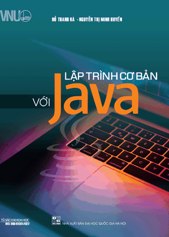 Sách Lập Trình Cơ Bản Với Java của tác giả Đỗ Thanh Hà, Nguyễn Thị Minh Huyền