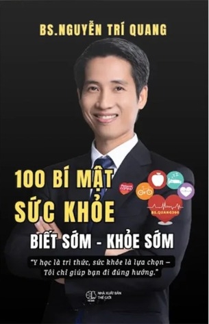 100 Bí Mật Sức Khỏe - Biết Sớm - Khỏe Sớm - BS. Nguyễn Trí Quang