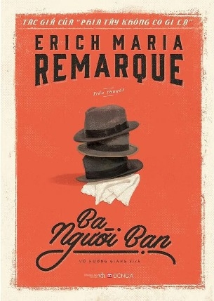 Ba Người Bạn - Erich Maria Remarque