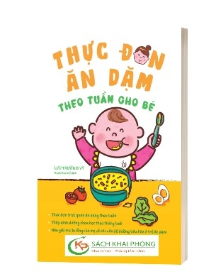 Sách Thực Đơn Ăn Dặm Theo Tuần Cho Bé - Lưu Trường Vỹ