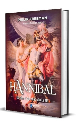 Sách Hannibal - Kẻ Thù Vĩ Đại Nhất Của La Mã - Philip Freeman
