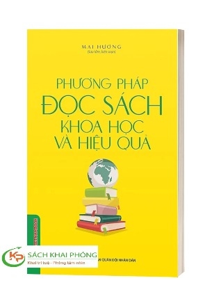 Sách Phương Pháp Đọc Sách Khoa Học Và Hiệu Quả - Mai Hương 
