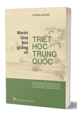Sách Mười Lăm Bài Giảng Về Triết học Trung Quốc của tác giả Dương Lập Hoa