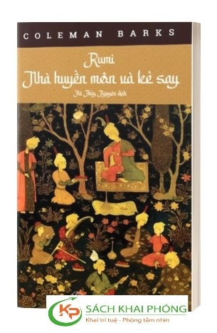 Sách Rumi - Nhà Huyền Môn Và Kẻ Say của tác giả Coleman Barks, dịch giả Hà Thủy Nguyên