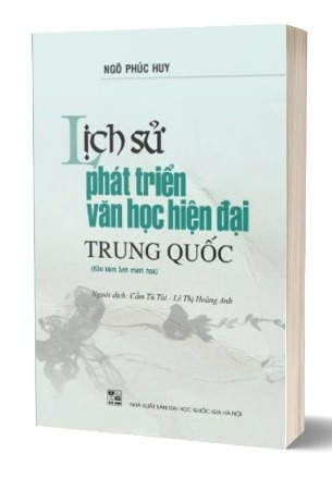 Sách Lịch sử phát triển văn học hiện đại Trung Quốc của tác giả Ngô Phúc Huy