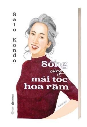 Sách Sống Cùng Mái Tóc Hoa Râm Của Tác Giả Sato Kondo