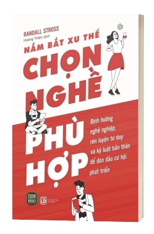 Sách Nắm bắt Xu Thế - Chọn Nghề Phù Hợp Của Tác Giả Randall Stross