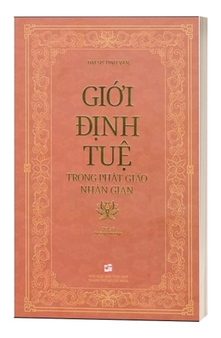 Sách Giới Định Tuệ Trong Phật Giáo Nhân Gian của tác giả Đại Sư Tinh Vân