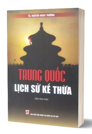 Sách Trung Quốc lịch sử kế thừa - TS. Nguyễn Ngọc Trường