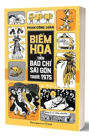Sách Biếm Họa Trên Báo Chí Sài Gòn Trước 1975 - Phạm Công Luận