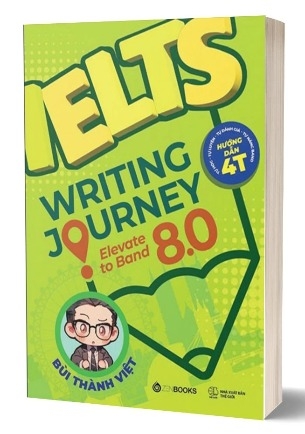 Sách Ielts Writing Journey - Elevate To Band 8.0 - Bùi Thanh Việt