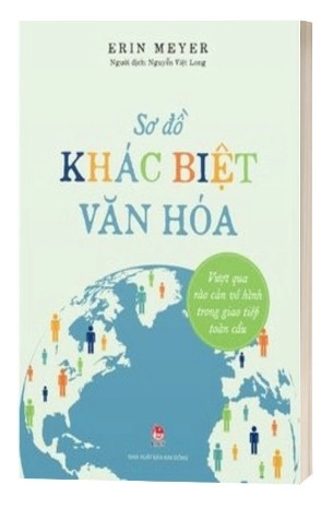 Sách Sơ Đồ Khác Biệt Văn Hóa - Vượt Qua Rào Cản Vô Hình Trong Giao Tiếp Toàn Cầu - Erin Meyer