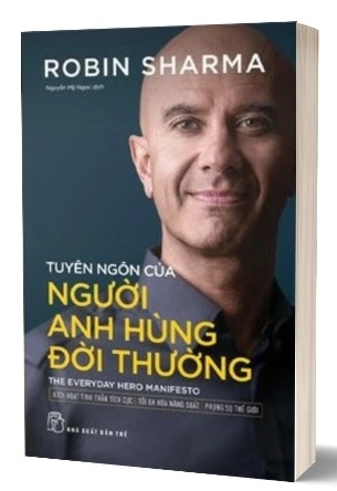 Tuyên Ngôn Của Người Anh Hùng Đời Thường - Robin Sharma