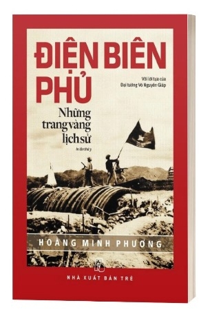 Sách Điện Biên Phủ - Những Trang Vàng Lịch Sử - Hoàng Minh Phương