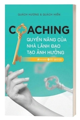 Sách Coaching - Quyền Năng Của Nhà Lãnh Đạo Tạo Ảnh Hưởng - Quách Hương, Quách Hiền