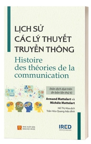 Sách Lịch Sử Các Lý Thuyết Truyền Thông - Armand Mattelart và Michèle Mattelart