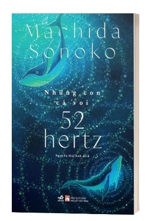 Sách Những Con Cá Voi 52 Hertz - Machida Sonoko