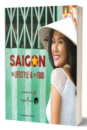 (Sách Ảnh) Saigon - The Lifestyle And The Food - Ngọc Trần