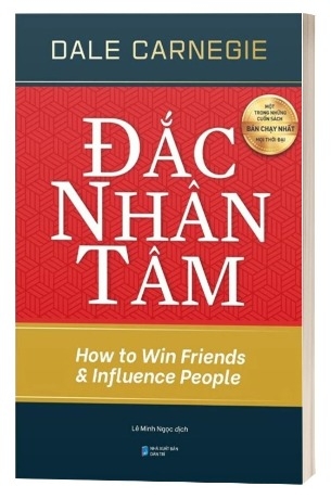 Sách Đắc Nhân Tâm - How To Win Friends And Influence People - Dale Carnegie