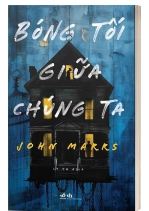 Sách Bóng Tối Giữa Chúng Ta - John Marrs