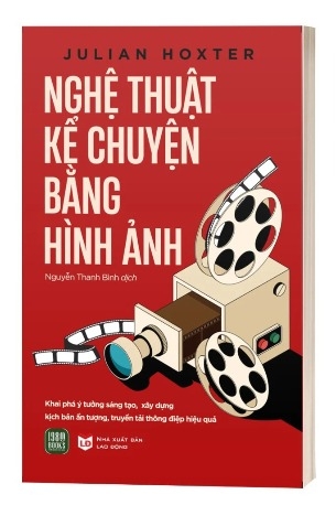 Sách Nghệ Thuật Kể Chuyện Bằng Hình Ảnh - Julian Hoxter