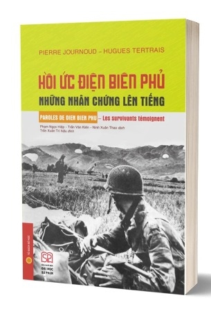 Sách Hồi ức Điện Biên Phủ - Những nhân chứng lên tiếng (Bìa mềm) - Pierre Journoud, Hugues Tertrais