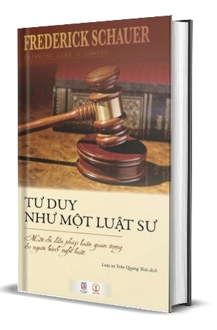 sách [Bìa cứng] Tư duy như một luật sư - Một chỉ dẫn pháp luận quan trọng cho người hành nghề luật - Frederick Schauer