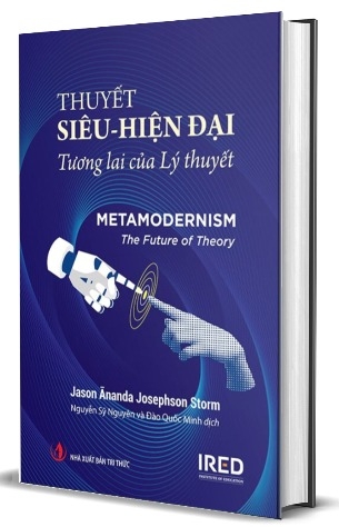 Thuyết Siêu - Hiện Đại (Bìa Cứng) Jason Ānanda Josephson Storm