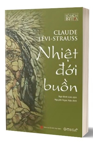 Nhiệt Đới Buồn - Claude Lévi-Strauss