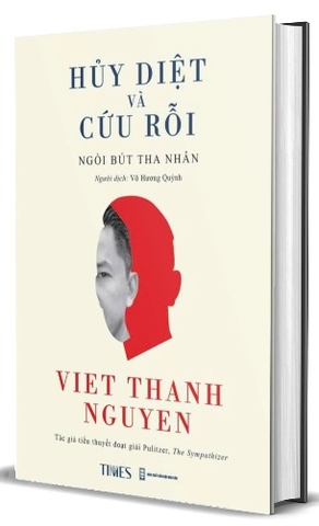 Hủy Diệt và Cứu Rỗi (Bìa Cứng) Việt Thanh Nguyễn
