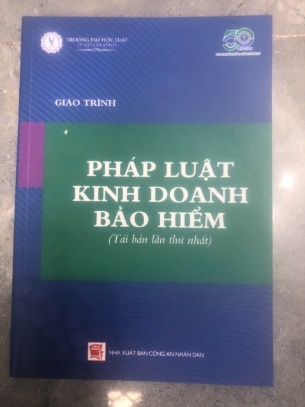 Giáo trình Pháp luật Kinh doanh Bảo hiểm - Đại học Luật TPHCM