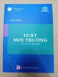 Giáo Trình Luật Môi Trường - Trường ĐH Luật. TP. HCM