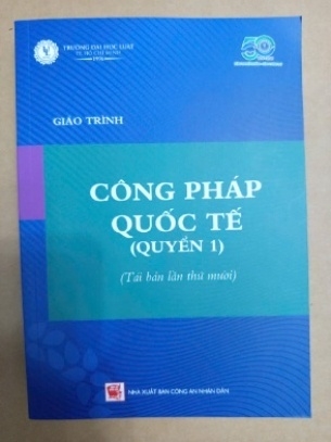 Giáo Trình Công Pháp Quốc Tế (Quyển 1) - Trường Đại Học Luật TP. HCM