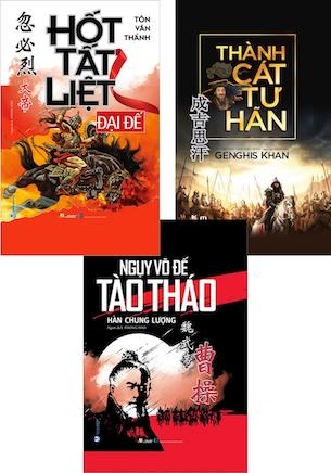 Combo Sách: lịch sử nhân vật Trung Hoa - Hốt Tất Liệt Đại Đế - Thành Cát Tư Hãn - Ngụy Võ Đế Tào Tháo (3 cuốn)