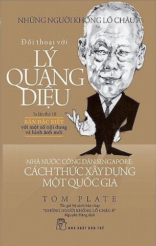 Đối Thoại Với Lý Quang Diệu - Tom Plate