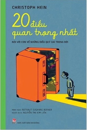 Sách 20 Điều Quan Trọng Nhất - Nói Với Con Về Những Điều Quý Giá Trong Đời - Christoph Hein, Rotraut Susanne Berner