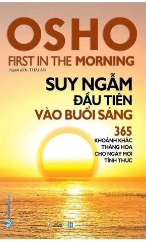 sách OSHO - Suy Ngẫm Đầu Tiên Vào Buổi Sáng