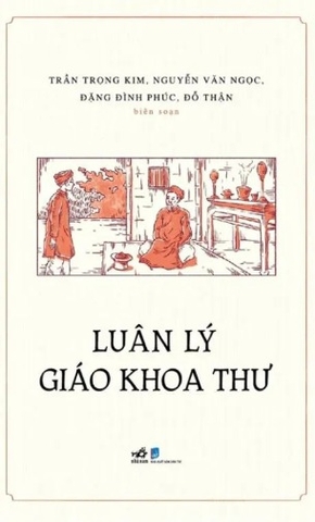 Sách Luân Lý Giáo Khoa Thư - Trần Trọng Kim,Nguyễn Văn Ngọc,Đặng Đình Phúc